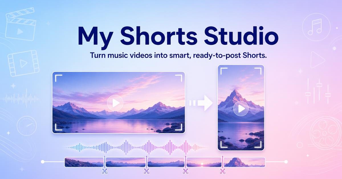My Shorts Studio — Turn a music video into vertical Shorts